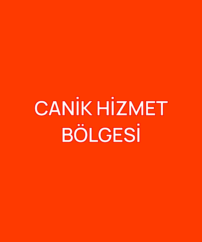 CANİK HİZMET BÖLGESİ
